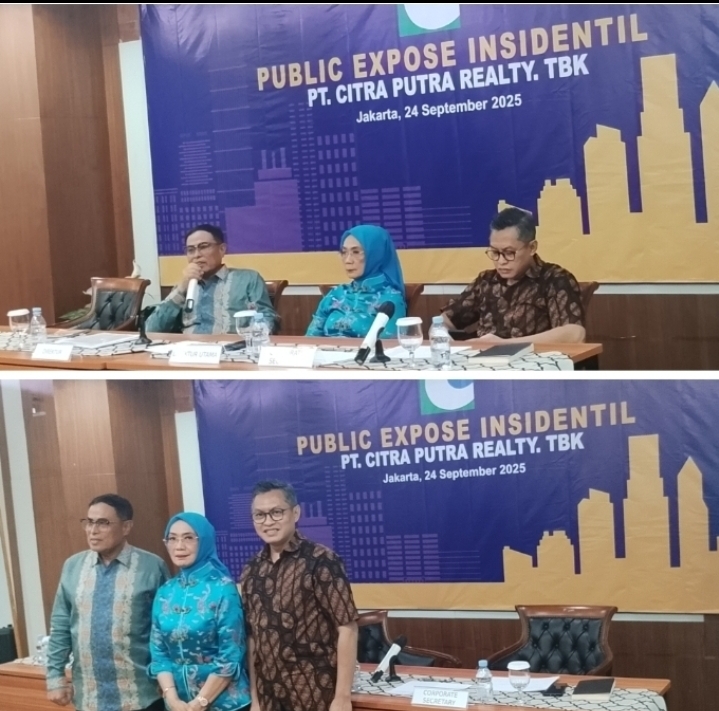 PT Citra Putra Realty Tbk Gelar Public Expose Insidentil 2025 Di Jakarta : Paparkan Strategi Bisnis dan Prospek Pertumbuhan